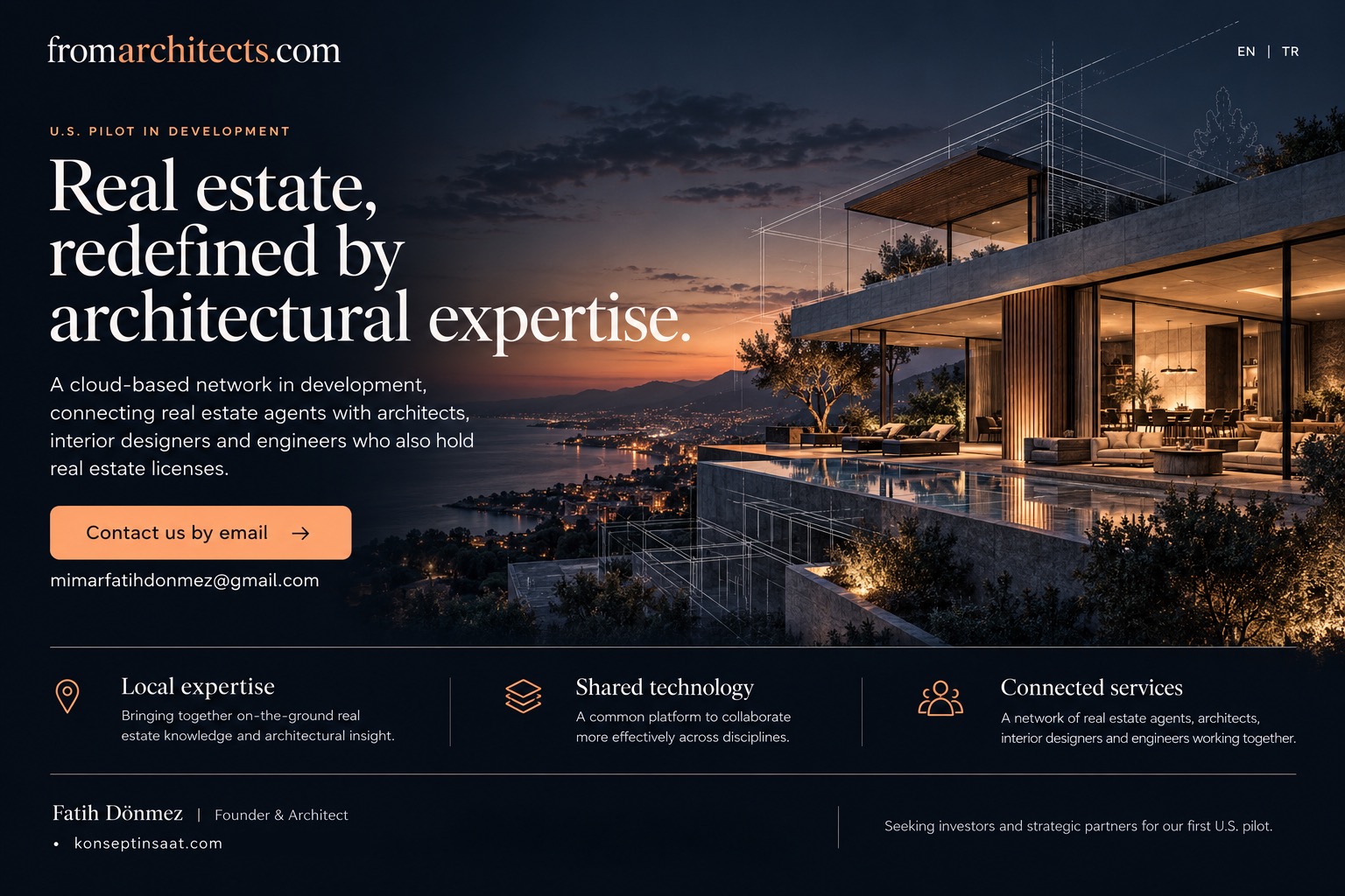 fromarchitects.com — Real estate, redefined by architectural expertise. U.S. pilot in development. Contact: mimarfatihdonmez@gmail.com